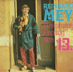 Cover von Reinhard Mey - Ankomme Freitag, den 13.