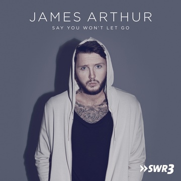 Say you won't let go (Foto: James Arthur)