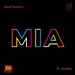 Bad Bunny feat. Drake - MIA