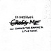 Ed Sheeran feat. Chance the Rapper & PnB Rock - Cross me