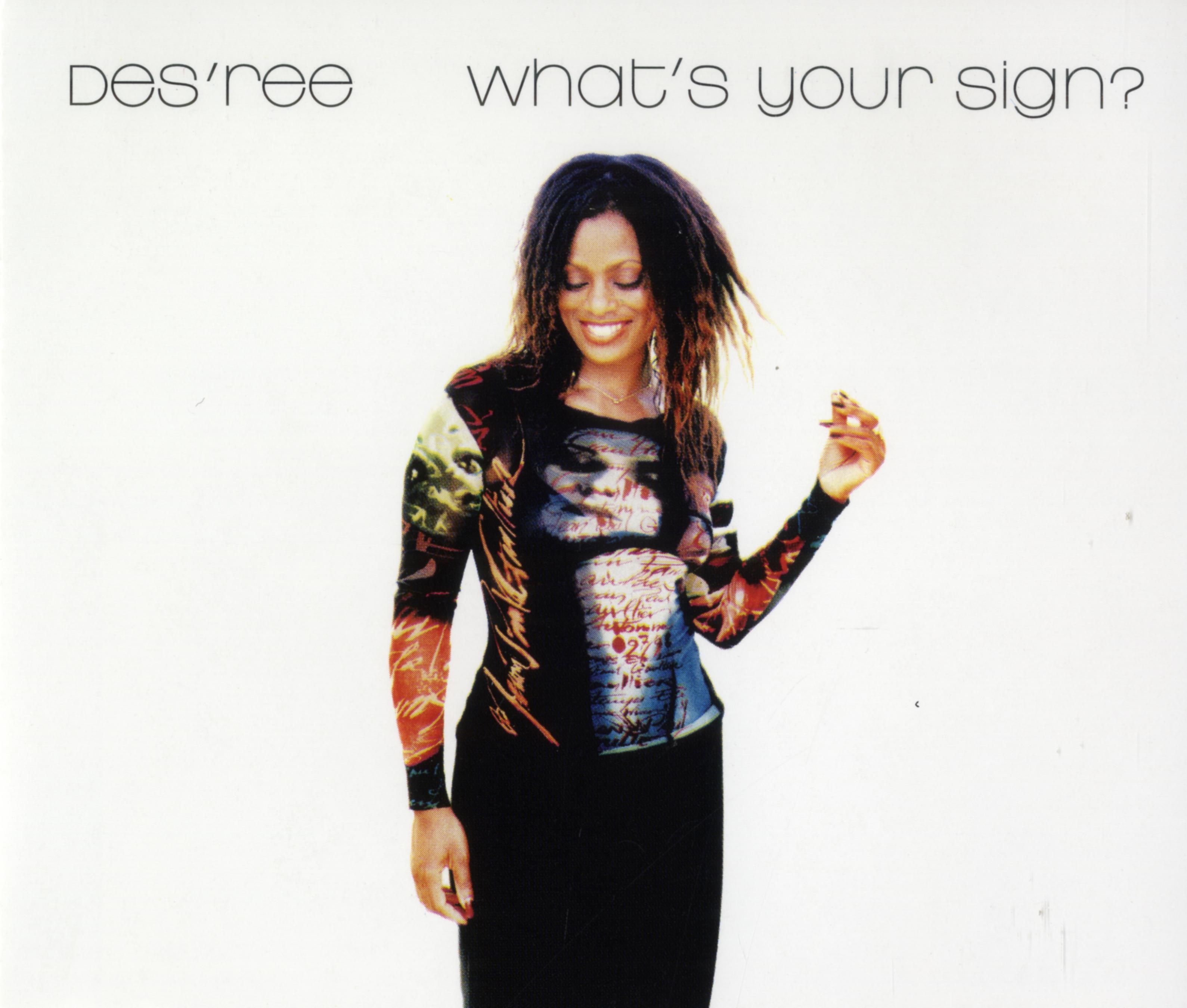 Cover: What's your sign? – Des'ree
