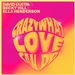 David Guetta & Becky Hill & Ella Henderson - Crazy what love can do