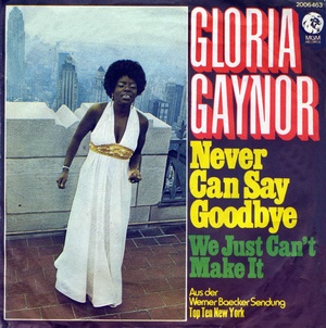 Never can say goodbye (Foto: Gloria Gaynor)