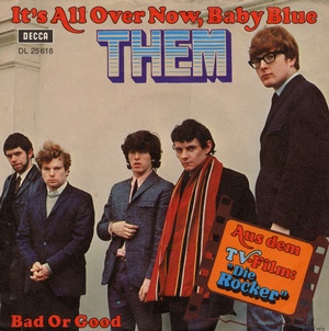 It's all over now, baby blue