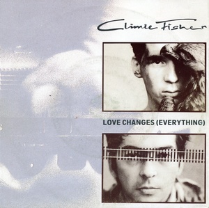 Love changes (everything)