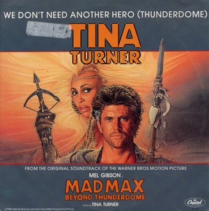 We don't need another hero (Thunderdome)