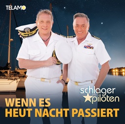 Cover von 11 Die Schlagerpiloten - Wenn es heut Nacht passiert (2. Woche)