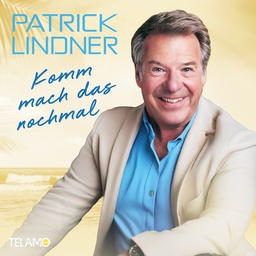 Cover von 04 Patrick Lindner - Komm mach das nochmal (2. Woche)