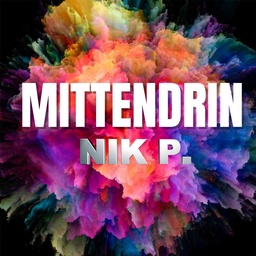 Cover von 15 Nik P. - Mittendrin (2. Woche)