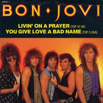 Livin' on a prayer