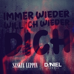 Cover von Saskia Leppin & Daniel Sommer - Immer wieder will ich wieder dich