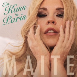 Cover von Maite Kelly - Ein Kuss in Paris