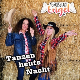 Cover von Großstadtengel - Tanzen heute Nacht