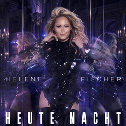 Cover von 08 Helene Fischer - Heute Nacht (2. Woche)