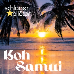 Cover von 11 Die Schlagerpiloten - Koh Samui (1. Woche)