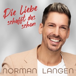 Cover von Norman Langen - Die Liebe schafft das schon