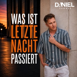Cover von 05 Daniel Sommer - Was ist letzte Nacht passiert (1. Woche)
