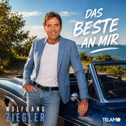 Cover von Wolfgang Ziegler - Das Beste an mir