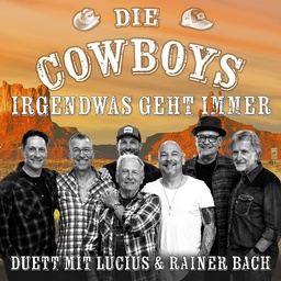 Cover von Die Cowboys - Irgendwas geht immer