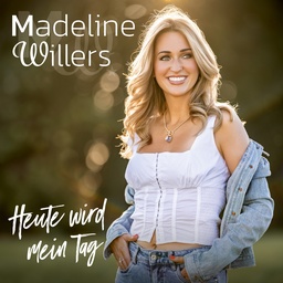 Cover von Madeline Willers - Heute wird mein Tag
