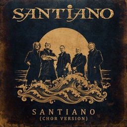 Cover von Santiano - Santiano (Chor Version)