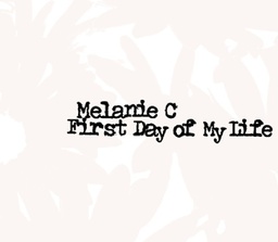 Cover von Melanie C - First day of my life