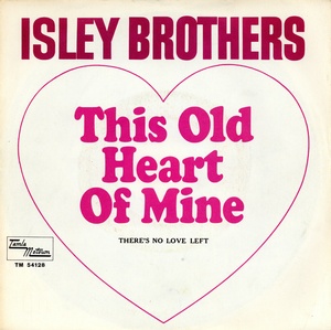 This old heart of mine (Is weak for you)