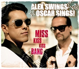 Cover von 17 Alex Swings Oscar Sings! - Miss Kiss Kiss Bang (2009)