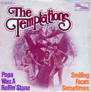 Papa was a rollin' stone (Papa was a rolling stone)